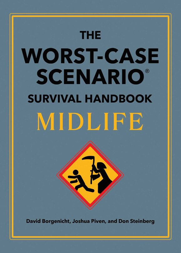 Couverture_The Worst-Case Scenario Survival Handbook: Midlife