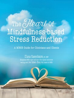 Couverture_The Heart of Mindfulness-Based Stress Reduction