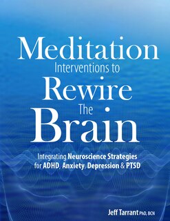 Couverture_Meditation Interventions To Rewire The Brain