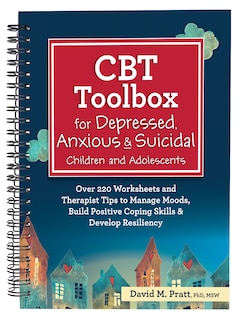 Front cover_CBT Toolbox for Depressed, Anxious & Suicidal Children and Adolescents