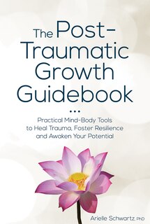 Front cover_The Post-traumatic Growth Guidebook