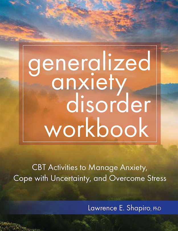 Front cover_Generalized Anxiety Disorder Workbook
