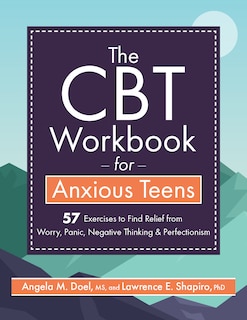 Front cover_The CBT Workbook for Anxious Teen