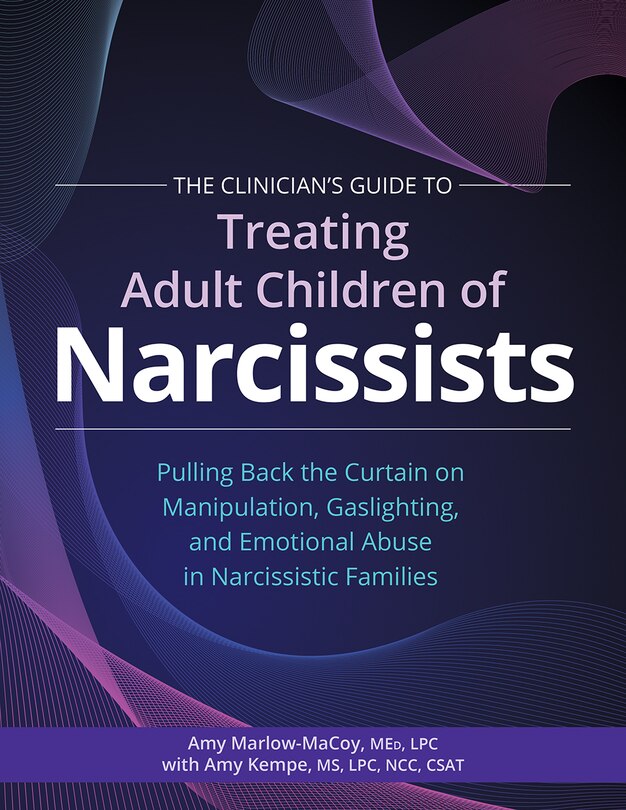 Couverture_The Clinician's Guide to Treating Adult Children of Narcissists: