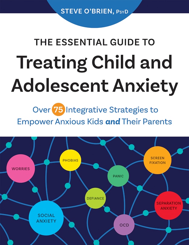 Couverture_The Essential Guide to Treating Child and Adolescent Anxiety
