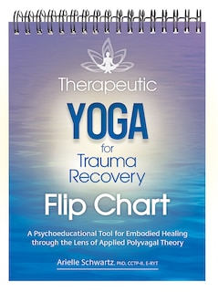 Front cover_Therapeutic Yoga for Trauma Recovery Flip Chart