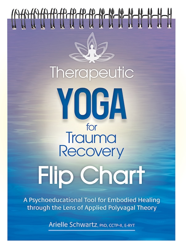 Front cover_Therapeutic Yoga for Trauma Recovery Flip Chart
