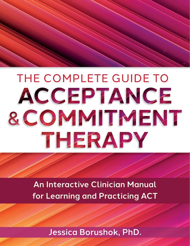 Couverture_The Complete Guide to Acceptance & Commitment Therapy