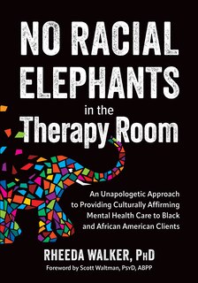 Front cover_No Racial Elephants in the Therapy Room