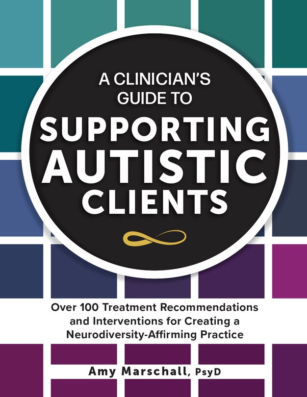 Front cover_A Clinician's Guide to Supporting Autistic Clients