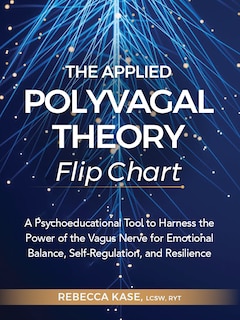 Front cover_The Applied Polyvagal Theory Flip Chart
