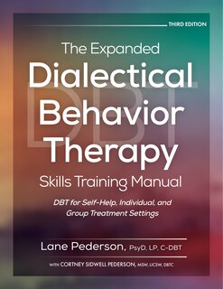 Front cover_The Expanded Dialectical Behavior Therapy Skills Training Manual, 3rd Edition
