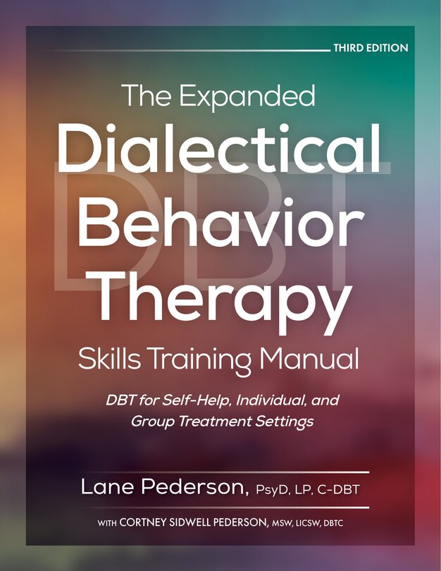 Front cover_The Expanded Dialectical Behavior Therapy Skills Training Manual, 3rd Edition