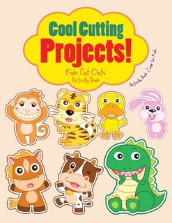 Front cover_Cool Cutting Projects! Kids Cut Outs Activity Book