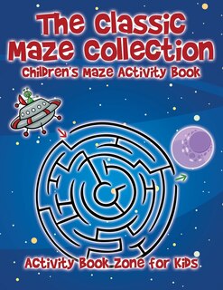 Front cover_The Classic Maze Collection - Children's Maze Activity Book
