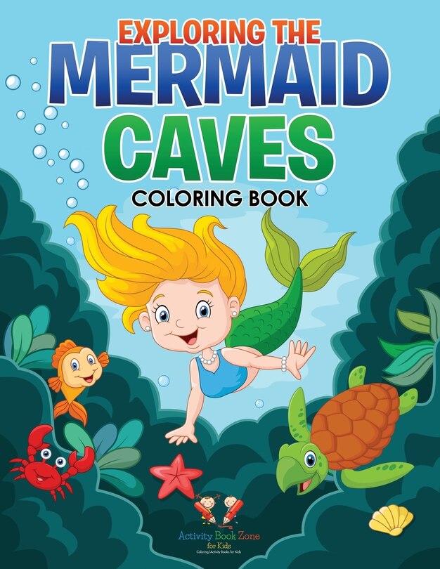 Front cover_Exploring the Mermaid Caves Coloring Book