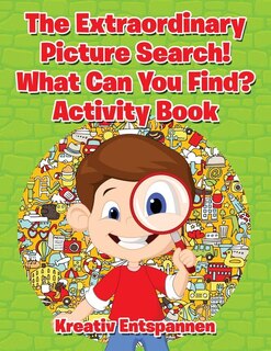 Couverture_The Extraordinary Picture Search! What Can You Find? Activity Book