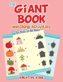 The Giant Book of Matching Activities for Kids of All Ages