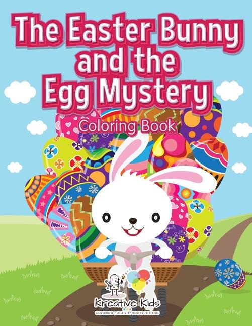 Couverture_The Easter Bunny and the Egg Mystery Coloring Book