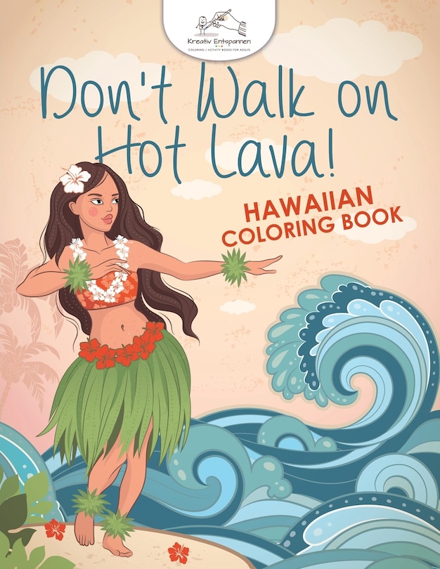 Couverture_Don't Walk on Hot Lava! Hawaiian Coloring Book