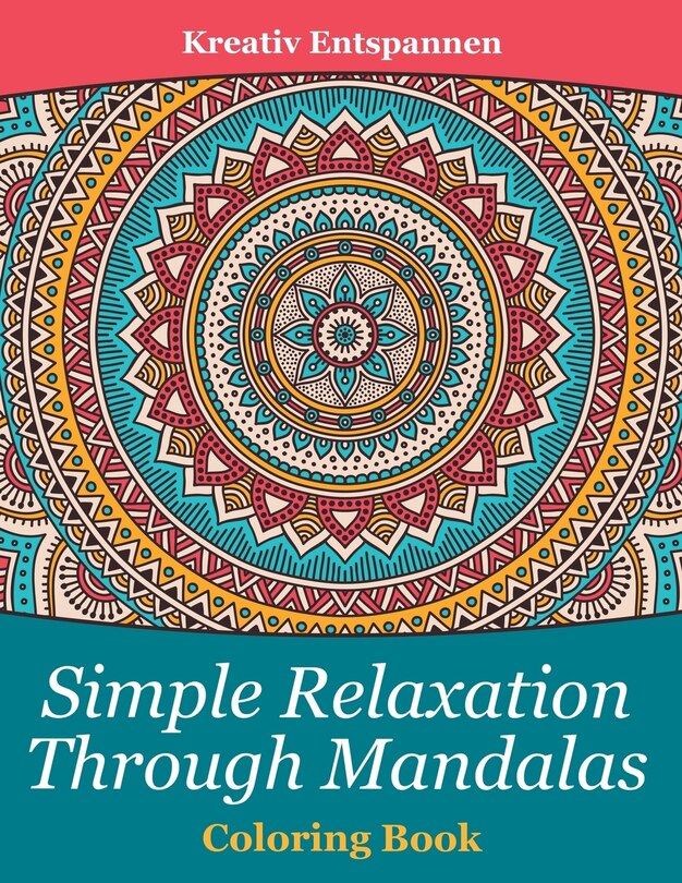 Couverture_Simple Relaxation Through Mandalas Coloring Book