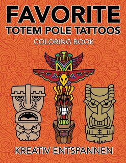 Front cover_Favorite Totem Pole Tattoos Coloring Book