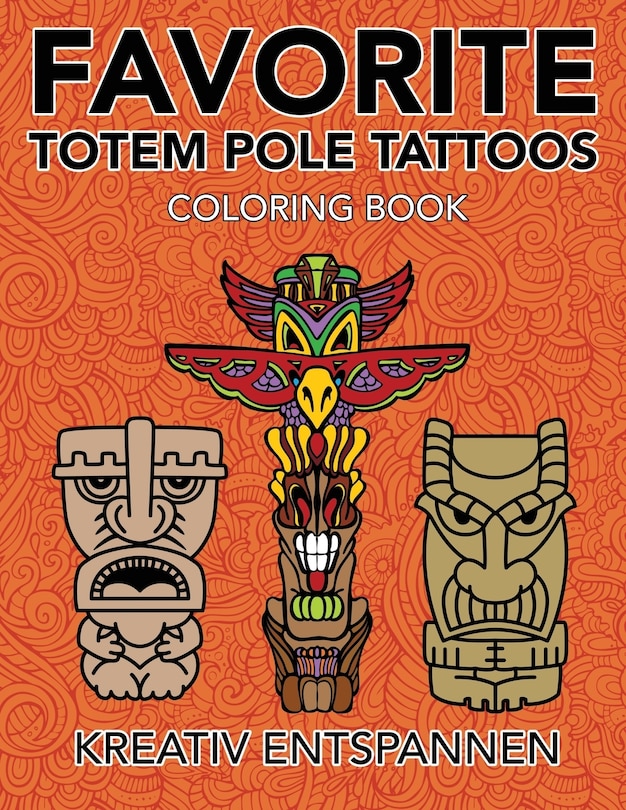 Front cover_Favorite Totem Pole Tattoos Coloring Book