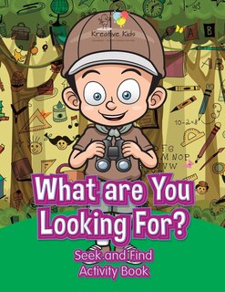 Couverture_What are You Looking For? Seek and Find Activity Book