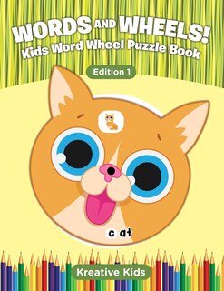 Front cover_Words and Wheels! Kids Word Wheel Puzzle Book Edition 1