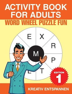 Couverture_Activity Book For Adults - Word Wheel Puzzle Fun Edition 1
