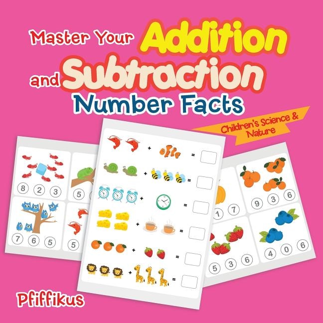 Front cover_Master Your Addition and Subtraction Number Facts Children's Science & Nature