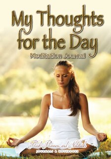 Front cover_My Thoughts for the Day Meditation Journal