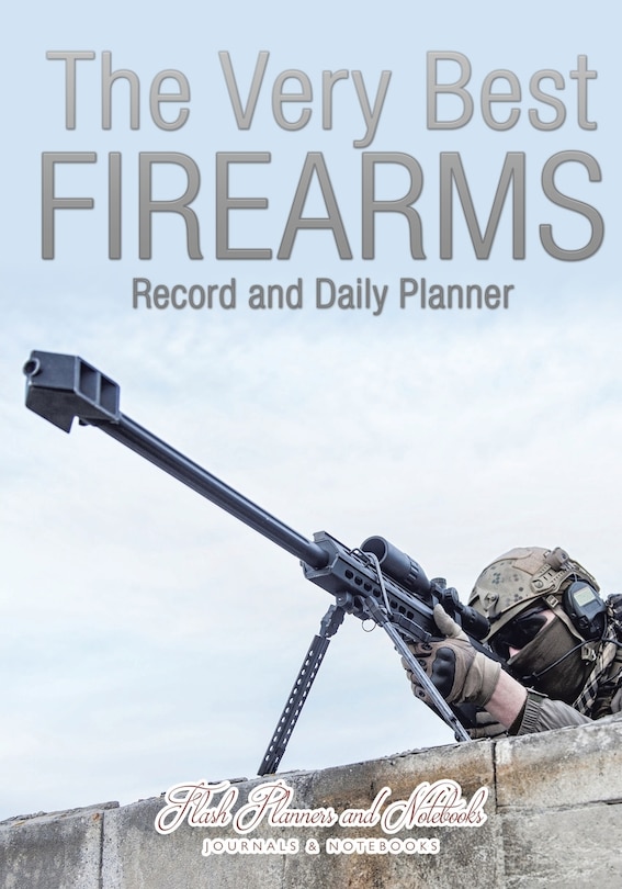 Front cover_The Very Best Firearms Record and Daily Planner