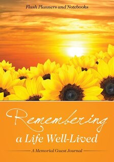 Remembering a Life Well-Lived: A Memorial Guest Journal