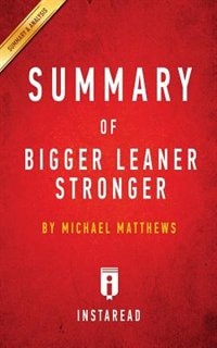 Front cover_Summary of Bigger Leaner Stronger