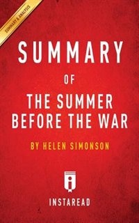 Summary of The Summer Before the War: by Helen Simonson  Includes Analysis