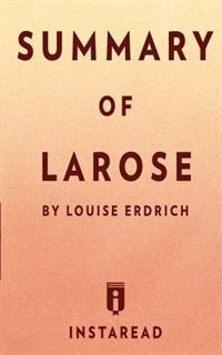 Front cover_Summary of LaRose by Louise Erdrich  Includes Analysis