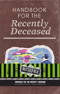 Front cover_Beetlejuice: Handbook for the Recently Deceased Hardcover Ruled Journal