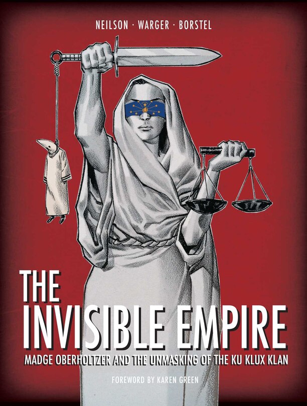 The Invisible Empire: Madge Oberholtzer And The Unmasking Of The Ku Klux Klan