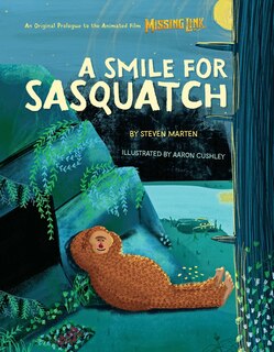 Front cover_A Smile for Sasquatch: A Missing Link Story