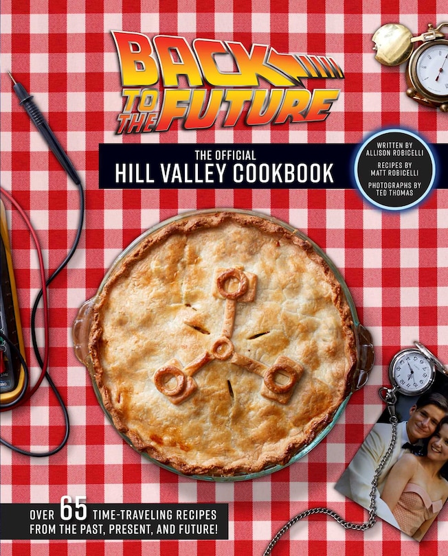 Front cover_Back To The Future: The Official Hill Valley Cookbook