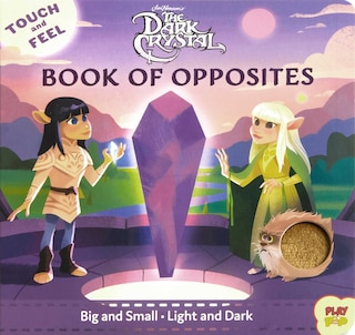 Front cover_The Dark Crystal: Touch and Feel Book of Opposites