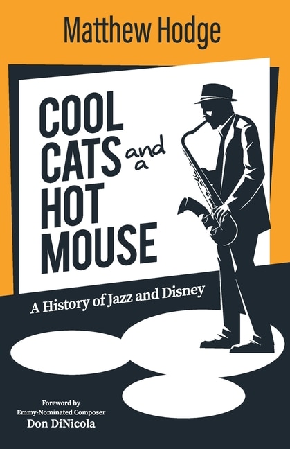Cool Cats And A Hot Mouse: A History Of Jazz And Disney