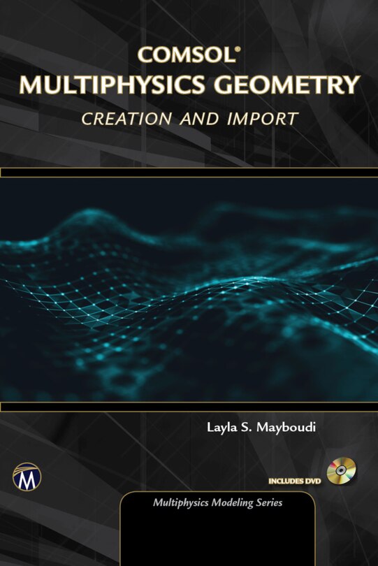 Couverture_Geometry Creation and Import With COMSOL Multiphysics