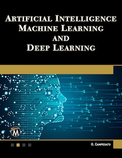 Front cover_Artificial Intelligence, Machine Learning, And Deep Learning