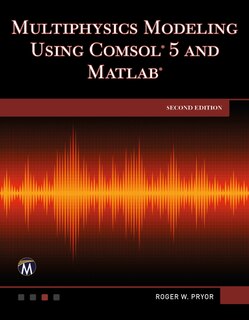 Couverture_Multiphysics Modeling Using Comsol 5 And Matlab