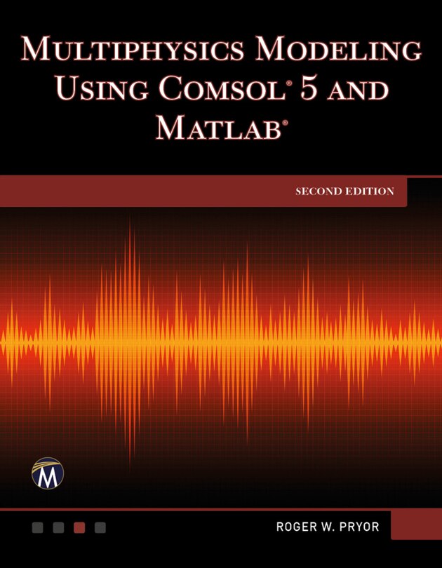 Couverture_Multiphysics Modeling Using Comsol 5 And Matlab