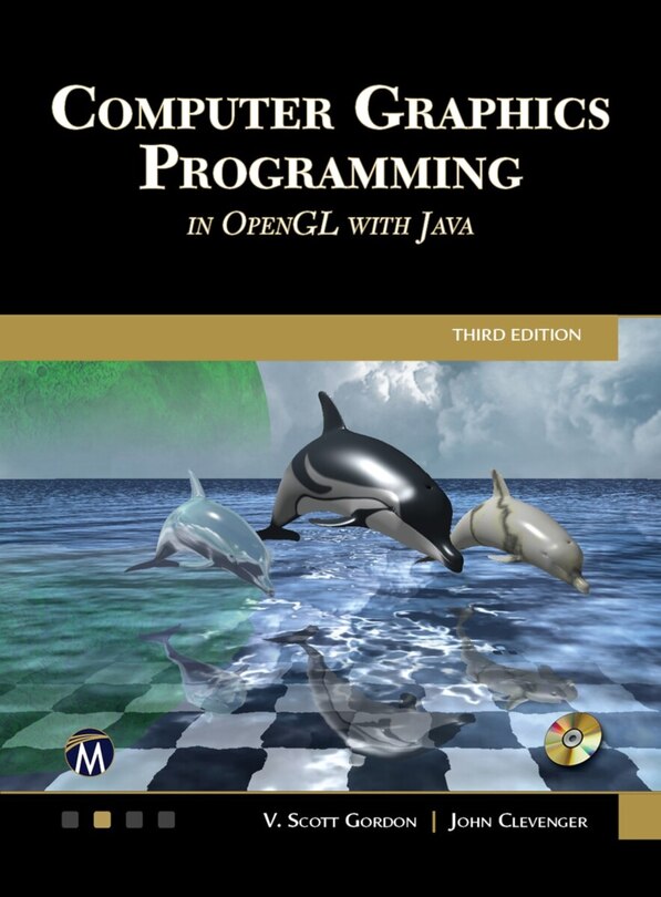 Front cover_Computer Graphics Programming In Opengl With Java