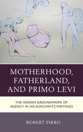 Couverture_Motherhood, Fatherland, And Primo Levi