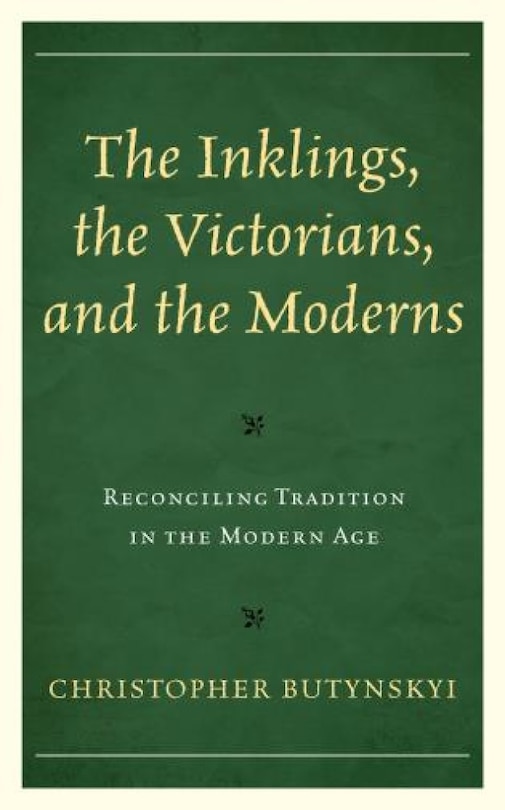 Couverture_The Inklings, the Victorians, and the Moderns
